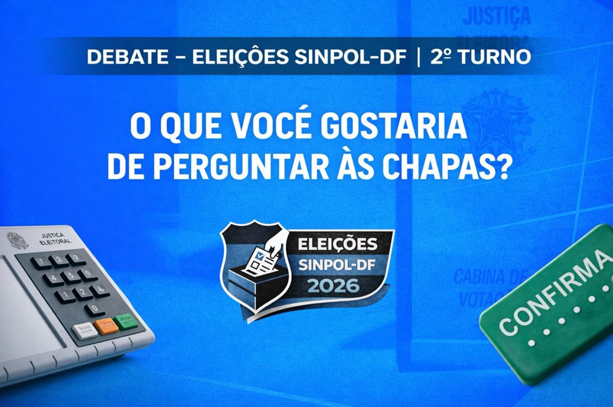 Debate será realizado pela Comissão Eleitoral | Foto: Criação Sinpol-DF