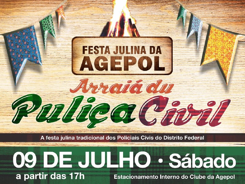 Agepol e Sinpol-DF convidam para tradicional festa julina