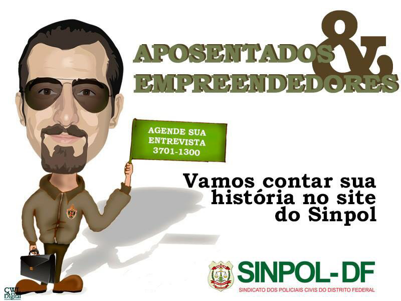 Aposentados empreendedores têm espaço no site do Sinpol-DF