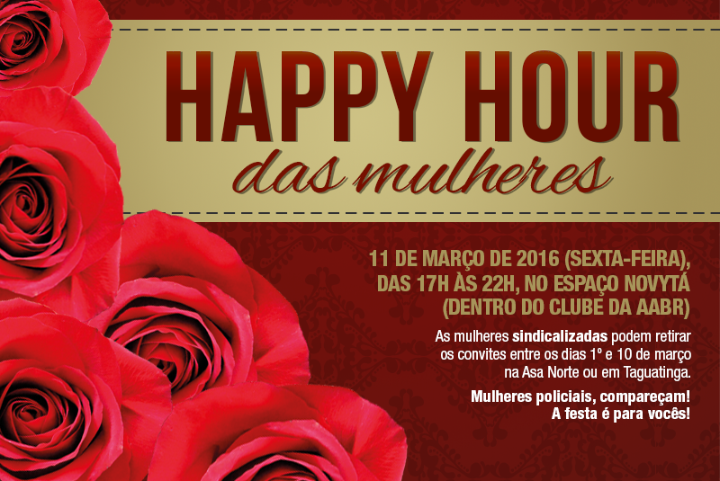 Happy Hour das Mulheres ocorre no dia 11 de março