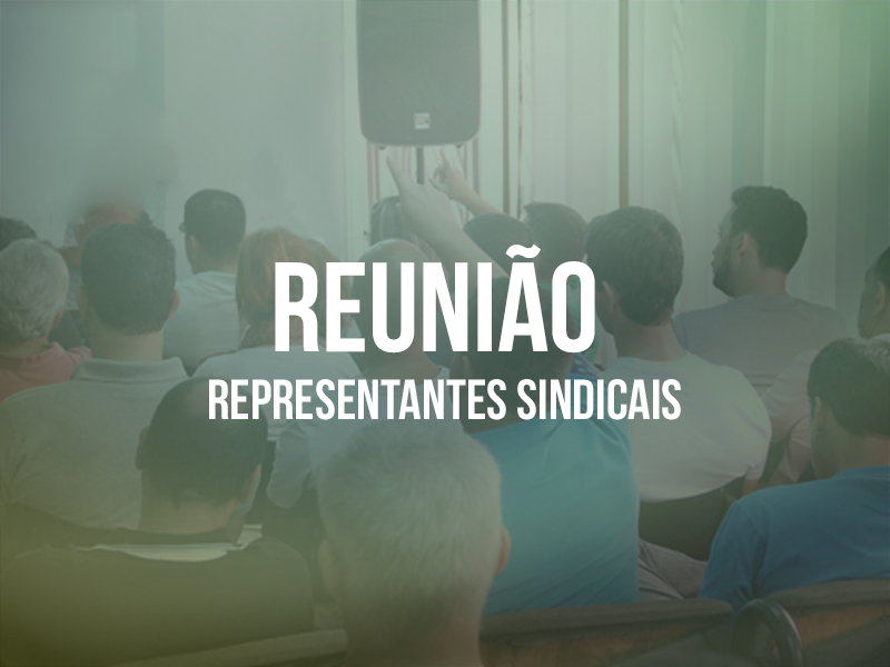 Diretoria convoca representantes sindicais para reunião nesta quinta, 1º