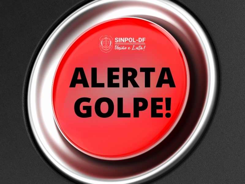 Sinpol-DF alerta sobre tentativa de fraude