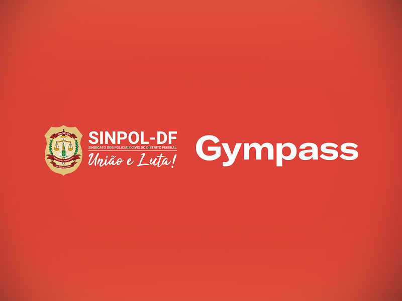 Gympass é a nova super parceria do Sinpol-DF para os sindicalizados; confira