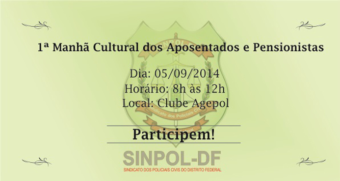 1ª Manhã Cultural dos Aposentados e Pensionistas 