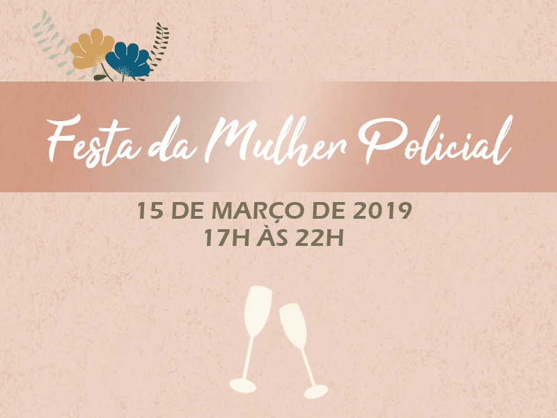 Sindicato promove Festa da Mulher Policial; confirme sua presença