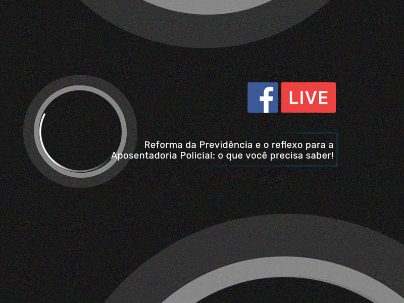 Live esclarecerá dúvidas sobre texto da Reforma da Previdência