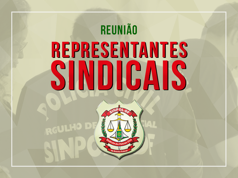 Representantes Sindicais estão convocados para reunião nesta terça, 28