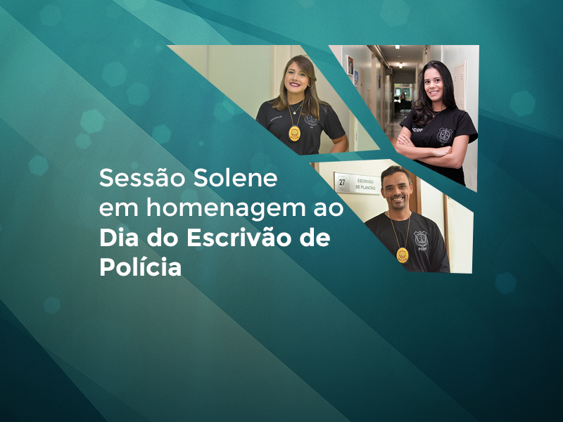 Sessão na CLDF homenageará escrivães de polícia