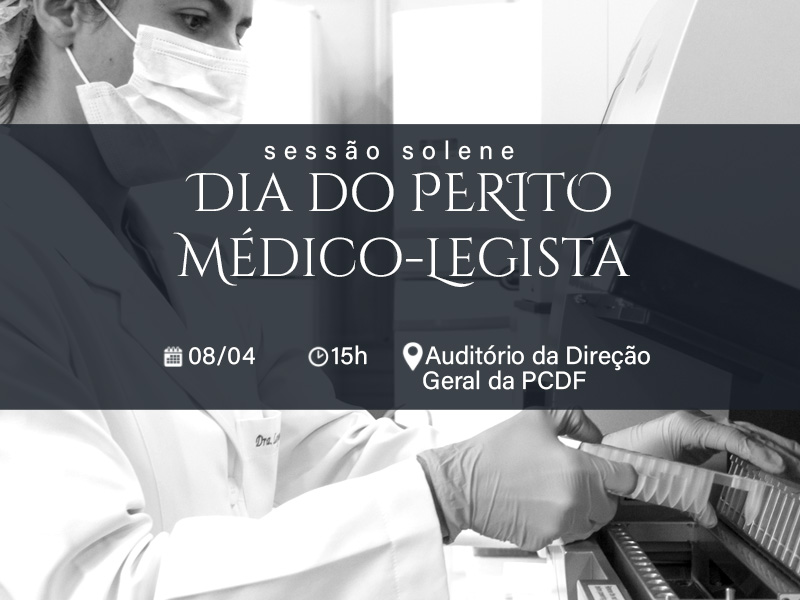 Sessão solene homenageará peritos médico-legistas