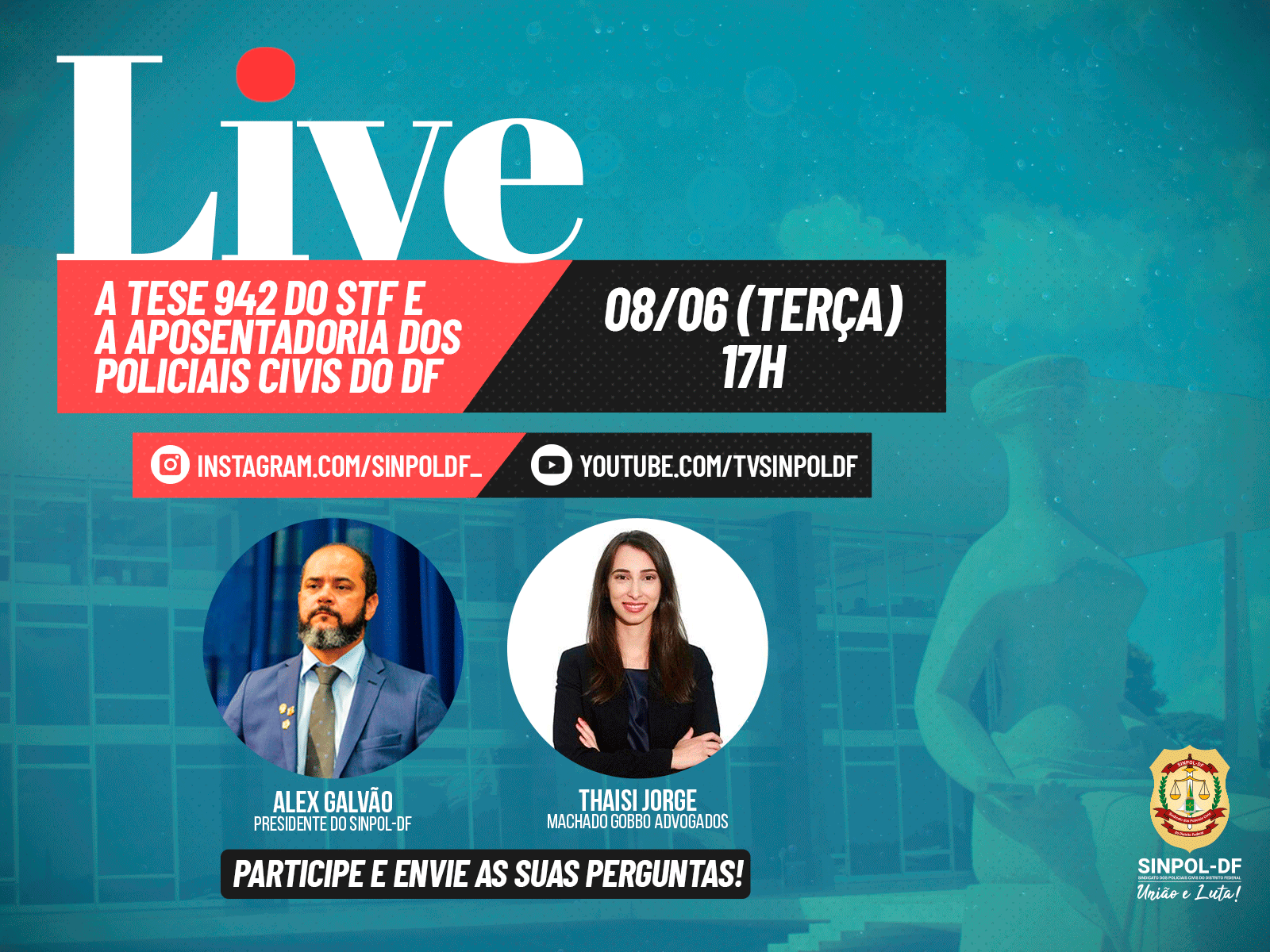 Em live, presidente do Sinpol-DF abordará tese 942 do STF e aposentadoria dos policiais civis