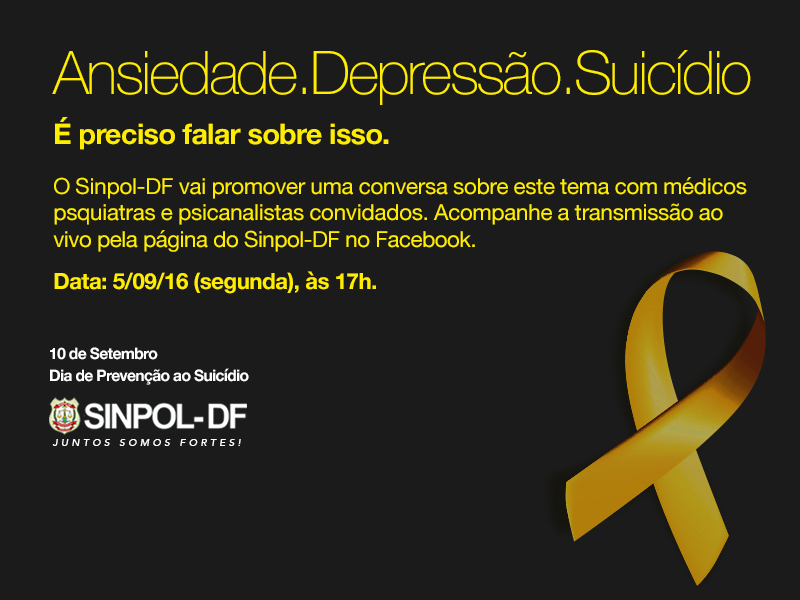 Sinpol-DF transmite ao vivo conversa sobre depressão, ansiedade e suicídio