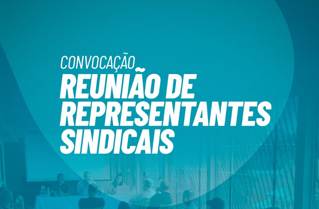 Diretoria convoca representantes sindicais para reunião nesta quarta, 12