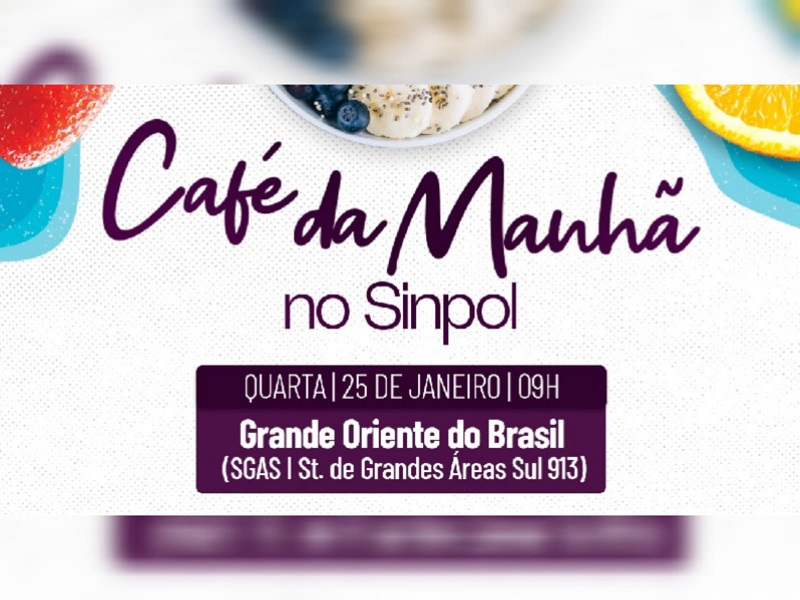 Café da manhã no Sinpol terá edição itinerante em janeiro